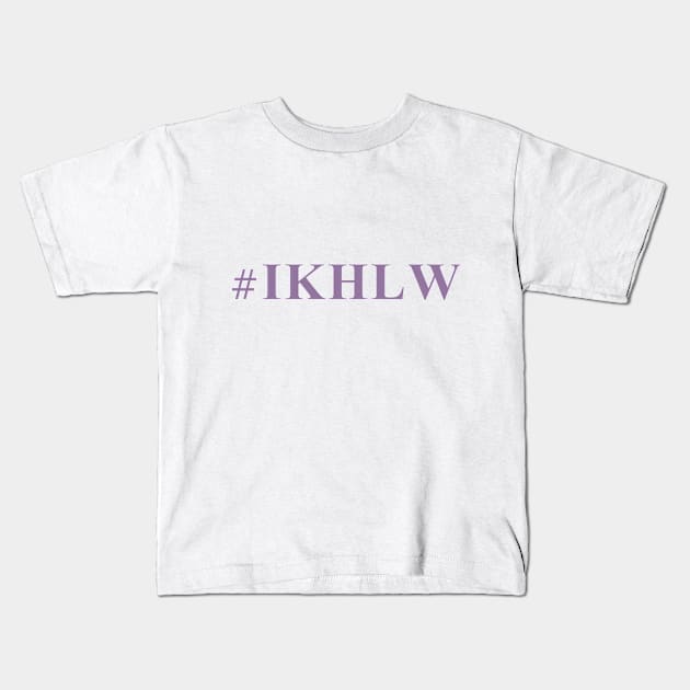 #IKHLW Kids T-Shirt by naturalsepiafashions